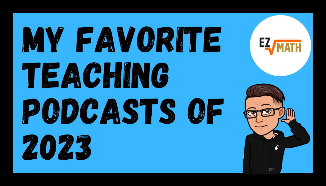 My 4 Favorite Teaching Podcasts of&nbsp;2023